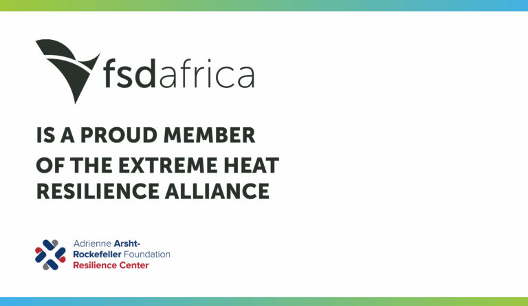 FSD Africa joins the Extreme Heat Resilience Alliance: Reducing Extreme Heat Risk for Vulnerable People