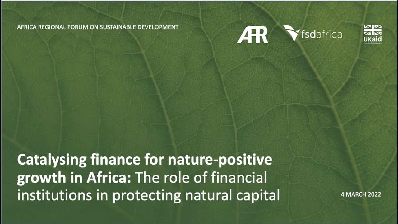 Catalysing Finance for Nature Positive Growth in Africa