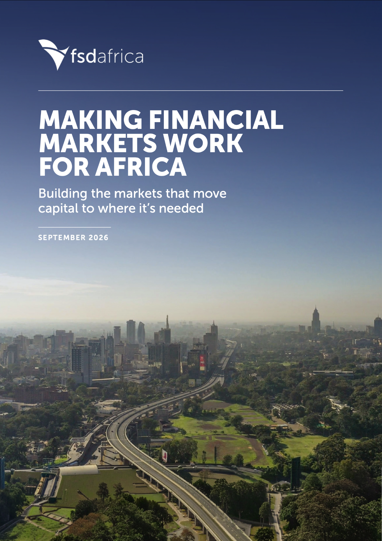 MAKING FINANCIAL  MARKETS WORK  FOR AFRICA – Building the markets that move  capital to where it’s needed